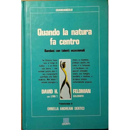 Quando la natura fa centro