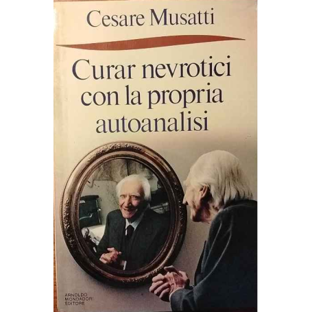 Curar nevrotici con la propria autoanalisi