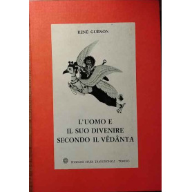 L'uomo e il suo divenire secondo il Vêdânta