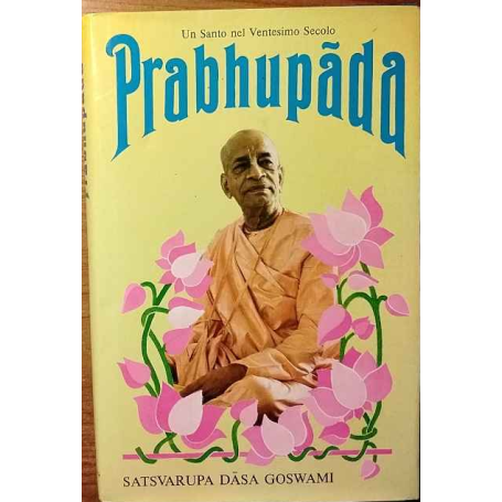 Un Santo nel Ventesimo Secolo Prabhupãda.