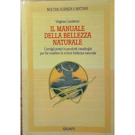 Il manuale della bellezza naturale