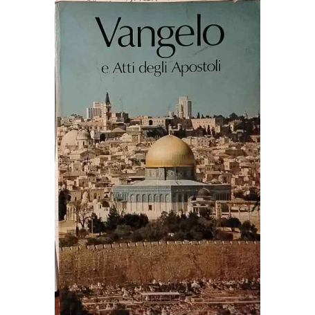 Vangelo e Atti degli Apostoli.