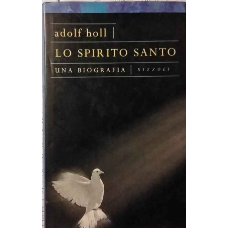 Spirito Santo. Una biografia