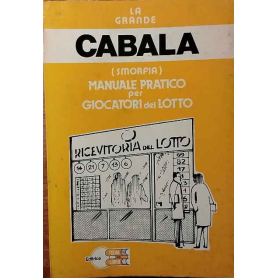 La grande Cabala (smorfia) manuale pratico per giocatori del lotto.
