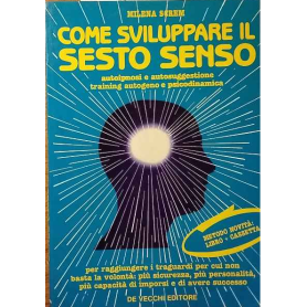 Come sviluppare il sesto senso