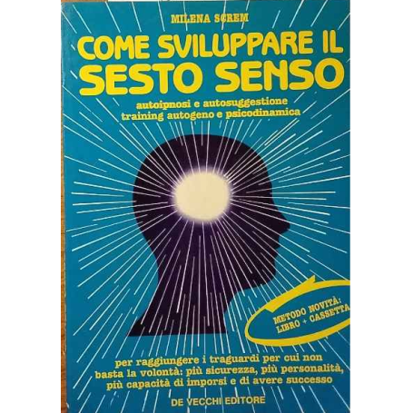 Come sviluppare il sesto senso