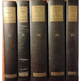 Opera omnia di Benito Mussolini. Dal volume XIX al XXIII.