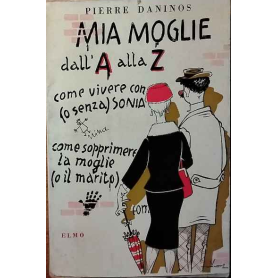 Mia moglie dall'A alla Zeta