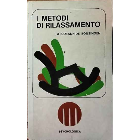 I metodi di rilassamento.