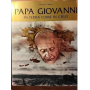 Papa Giovanni. In terra come in cielo.