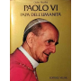 Paolo VI. Papa dell'umanità