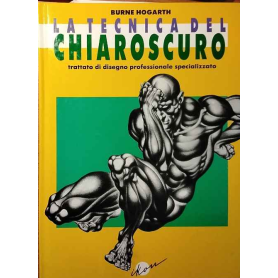La tecnica del chiaroscuro. Trattato di disegno professionale specializzato.