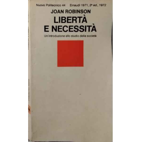 Libertà e necessità. Un'introduzione allo studio della società