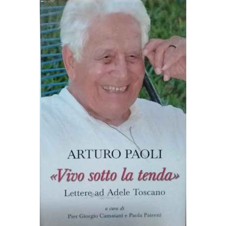 «Vivo sotto la tenda». Lettere ad Adele Toscano