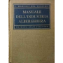 Manuale dell'industria alberghiera.