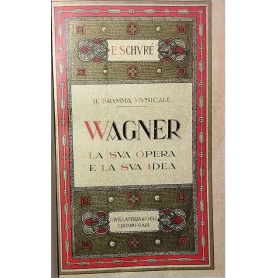 Il dramma musicale Riccardo Wagner. La sua opera e la sua idea.