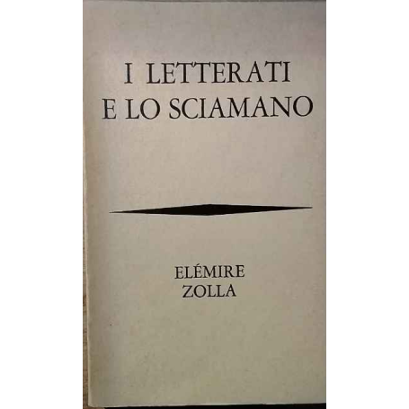 I Letterati e lo sciamano