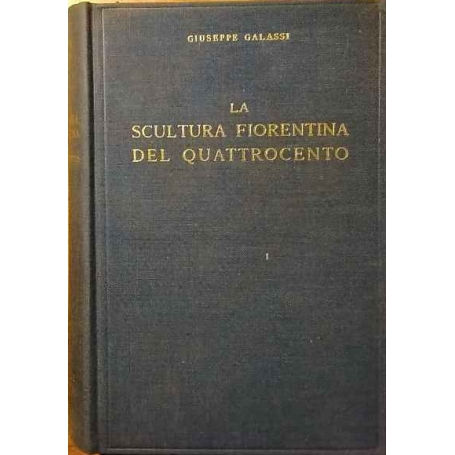La scultura fiorentina del Quattrocento