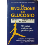 La rivoluzione del glucosio