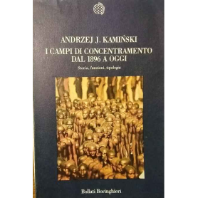 I campi di concentramento dal 1896 a oggi