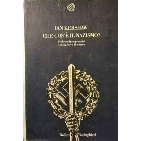 Che cos'è il nazismo? Problemi interpretativi e prospettive di ricerca.