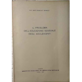 Il problema dell'educazione sessuale degli adolescenti.
