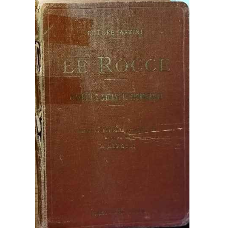 Le Rocce. Concetti e nozioni di petrografia.