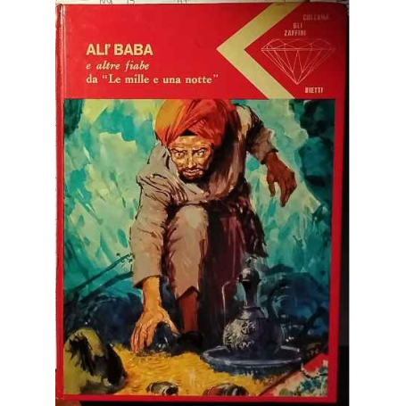 Alí Baba e altre fiabe da "Le mille e una notte"