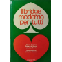 Il bridge moderno per tutti