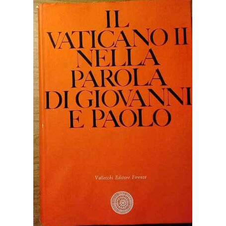 Il Vaticano II nella parola di Giovanni e Paolo
