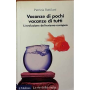Vacanze di pochi vacanze di tutti
