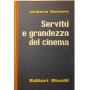 Servitú e grandezza del cinema