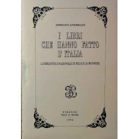 I libri che hanno fatto l'Italia