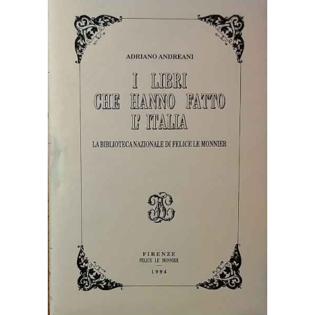 I libri che hanno fatto l'Italia