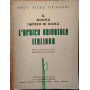 Il nuovo Impero di Roma: l'Africa Orientale Italiana.