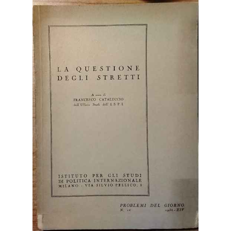 La questione degli stretti. Problemi del giorno n.16