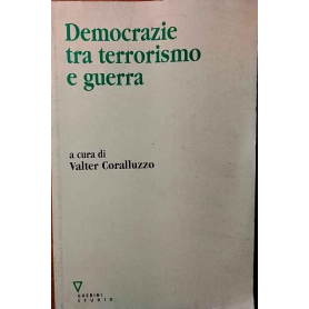 Democrazie tra terrorismo e guerra