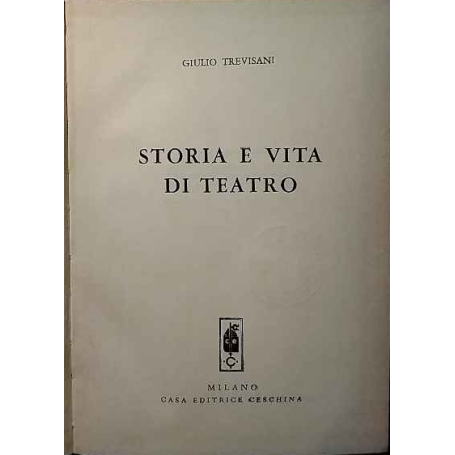 Storia e vita di teatro