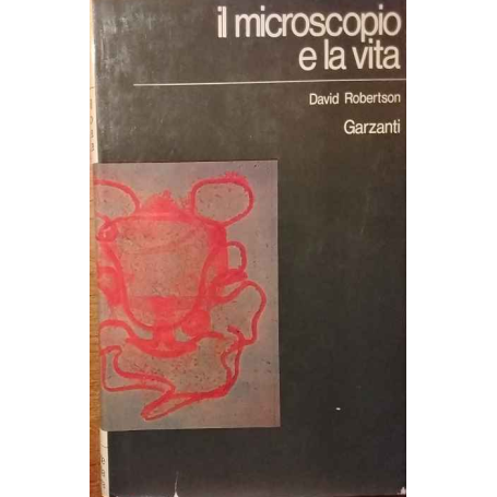 Il microscopio e la vita