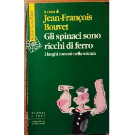 Gli spinaci sono ricchi di ferro. I luoghi comuni nella scienza