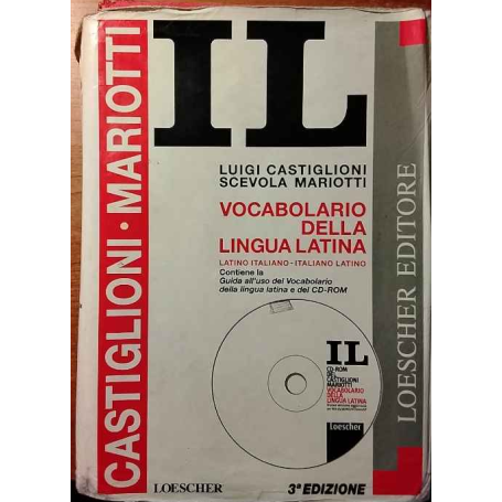 IL. Vocabolario della lingua latina : latino-italiano italiano-latino. Terza Edizione