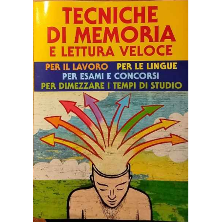 Tecniche di memoria e lettura veloce.