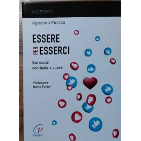 Essere per esserci. Sui social con testa e cuore.