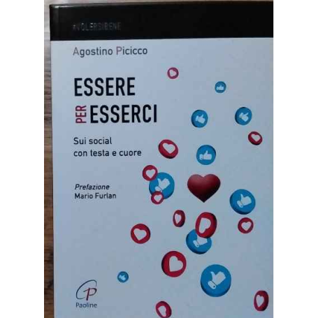 Essere per esserci. Sui social con testa e cuore.