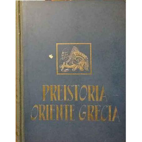 Storia universale. Volume I: Preistoria Oriente Grecia