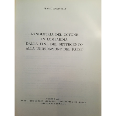 L'industria del cotone in Lombardia dalla fine del Settecento alla unificazione del Paese.