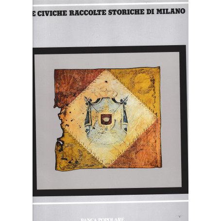 Le civiche raccolte storiche di Milano