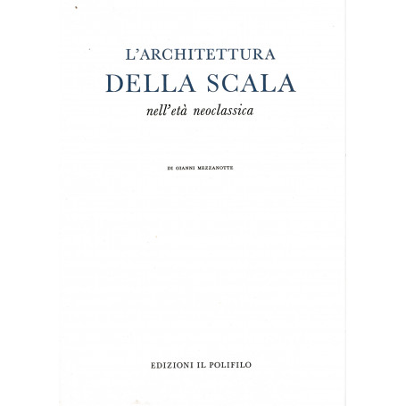L'architettura della Scala nell'età  neoclassica