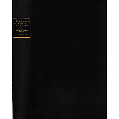 I documenti diplomatici italiani. Ottava serie 1935-1939 vol. XII