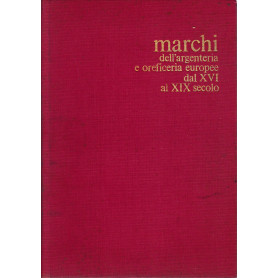 Marchi dell'argenteria e oreficeria europee dal XVI al XIX secolo